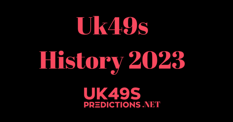 Uk49s History 2023