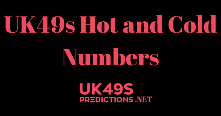 UK49s Hot and Cold Numbers
